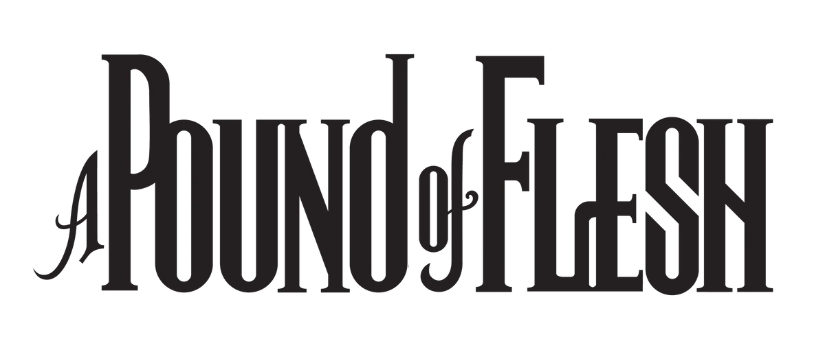 A Pound Of Flesh